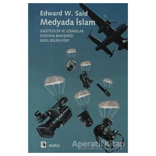 Medyada İslam - Edward W. Said - Metis Yayınları