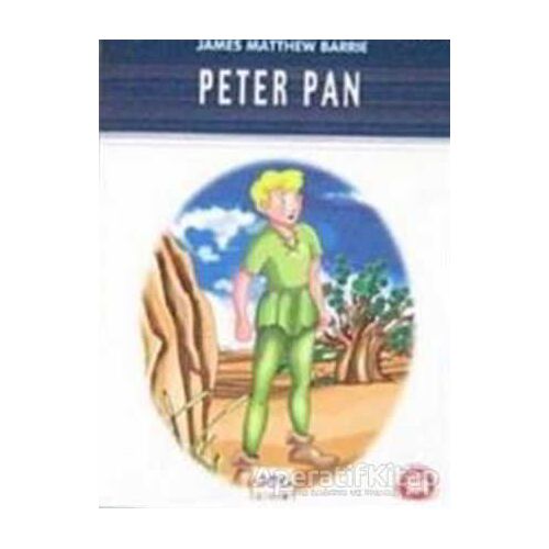 Peter Pan (Milli Eğitim Bakanlığı İlköğretim 100 Temel Eser) - James Matthew Barrie - Nar Yayınları