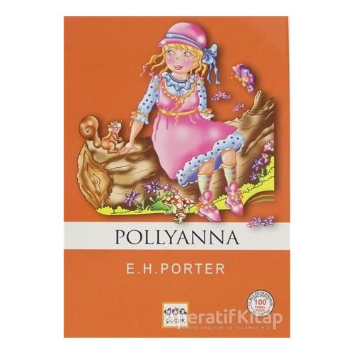 Pollyanna (Milli Eğitim Bakanlığı İlköğretim 100 Temel Eser) - Eleanor H. Porter - Nar Yayınları