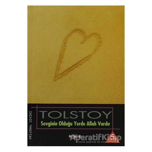 Sevginin Olduğu Yerde Allah Vardır - Lev Nikolayeviç Tolstoy - Nar Yayınları