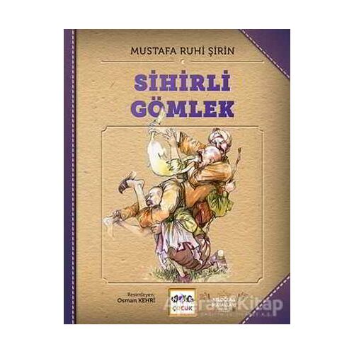 Sihirli Gömlek (Ciltsiz) - Mustafa Ruhi Şirin - Nar Yayınları