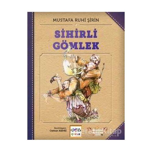 Sihirli Gömlek - Mustafa Ruhi Şirin - Nar Yayınları