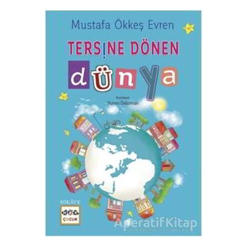 Tersine Dönen Dünya - Mustafa Ökkeş Evren - Nar Yayınları